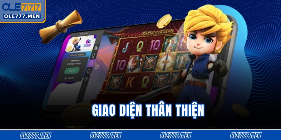 Tải App OLE777 - Giải Trí Mượt Mà, Bảo Mật Và Nhanh Chóng 2 Giao diện thân thiện