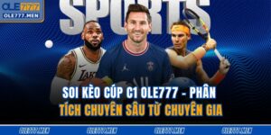 soi kèo Cúp C1 OLE777