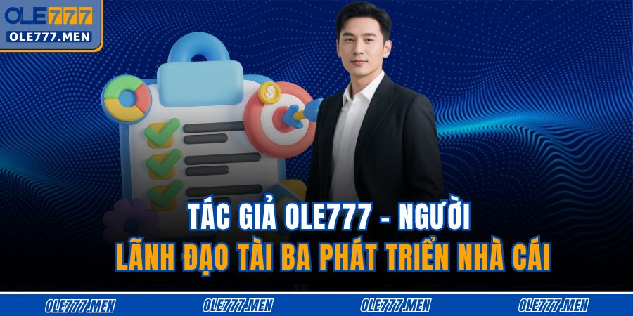 Tác giả OLE777 Trần Quốc Huy